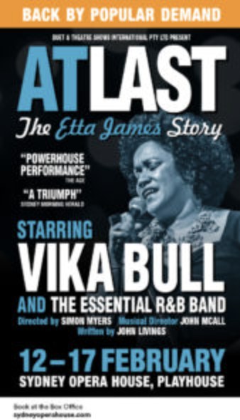 At Last - The Etta James Story poster starring Vika Bull, 12 to 17 February, Sydney Opera House Playhouse